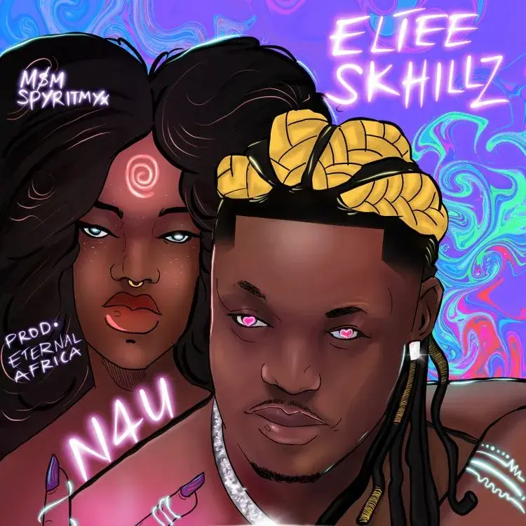Song by Eltee Skhillz – N4U