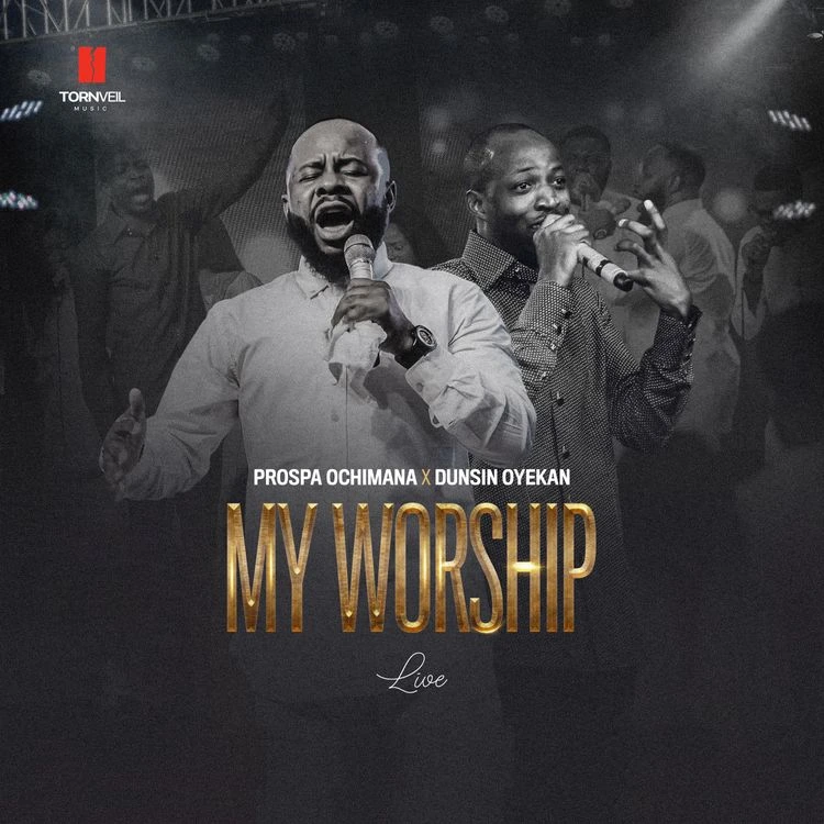 Song by Prospa Ochimana – My Worship (Live) ft. Dunsin Oyekan