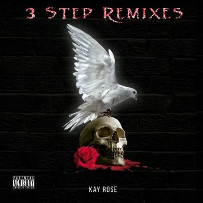 EP: Kay Rose – 3 Step Remixes
